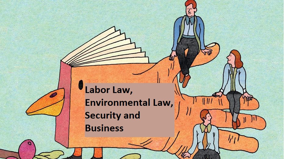 MJ22 - Labor Law, Environmental Law, Security and Business